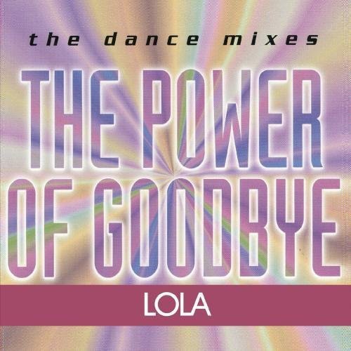 Lola - Power of Goodbye