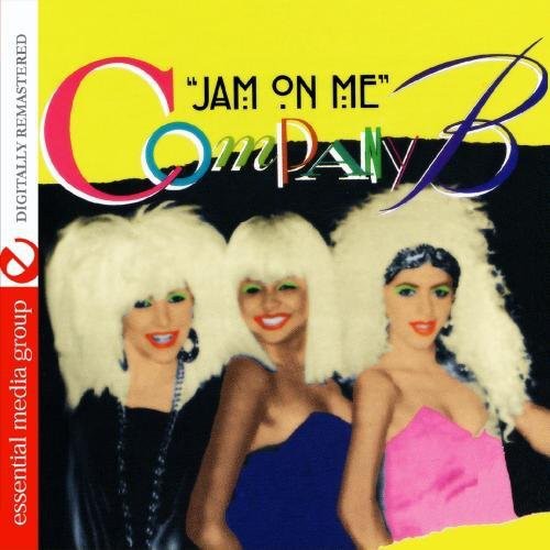 Company B - Jam on Me