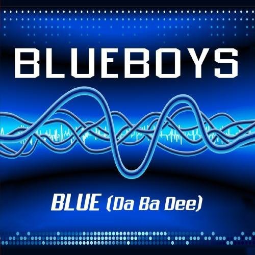 Blue Boys - Blue (Da Ba Dee)