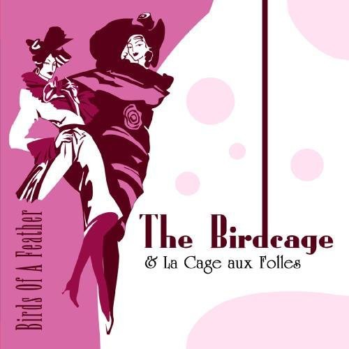 Birds of a Feather - The Music from The Birdcage & La Cage Aux Folles
