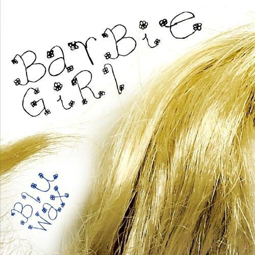 Bluwax - Barbie Girl