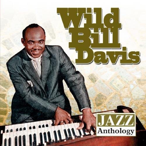 Wild Davis Bill - Jazz Anthology