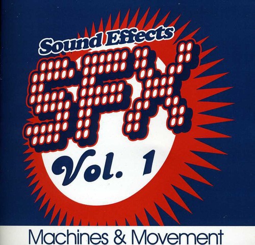 Various Artists - SFX, Vol. 1 - Machines & Movement