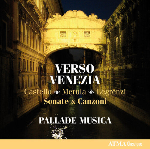 Castello/ Merula/ Legrenzi - Verso Venezia