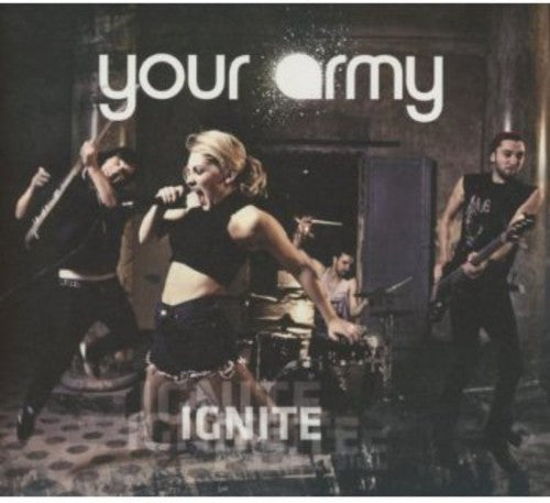 Your Army - Ignite