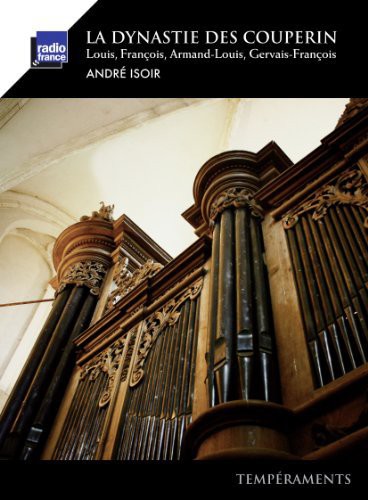 Andre Isoir - La Dynastie Des Couperin