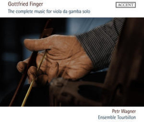Finger/ Ensemble Tourbillon/ Wagner - Complete Music for Viola Da Gamba Solo