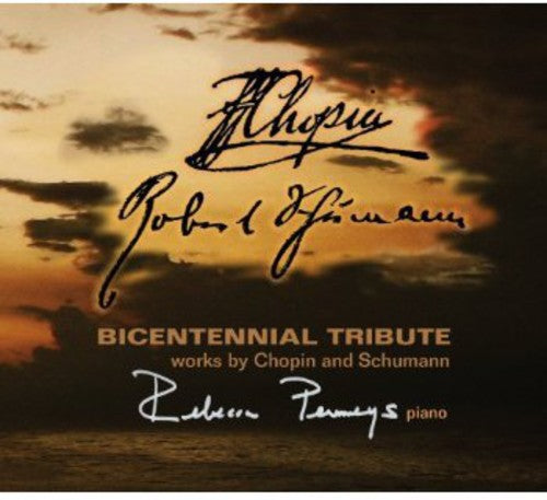 Chopin/ Schumann/ Penneys - Bicentennial Tribute: Works By Chopin & Schumann