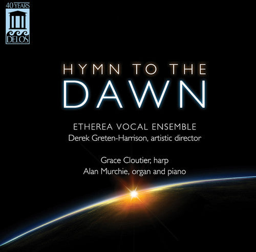 Etherea Vocal Ensemble - Hymn to the Dawn