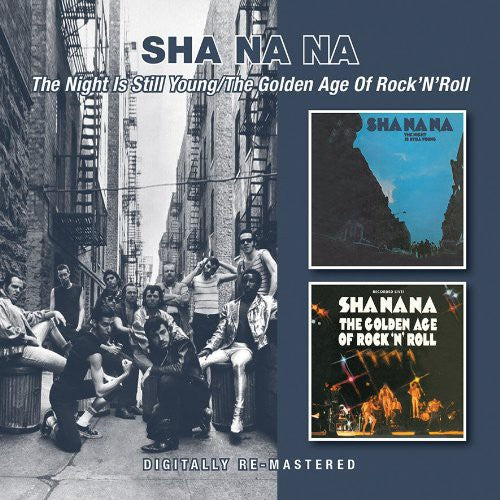 Sha Na Na - The Night Is Still Young / The Golden Age of Rock 'n' Roll
