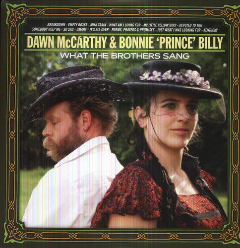 Dawn McCarthy / Bonnie Prince Billy - What the Brothers Sang