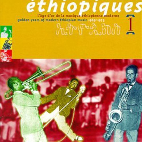 Ethiopiques, Vol. 1: Golden Years Of Modern Ethiopian Music - 1969-197