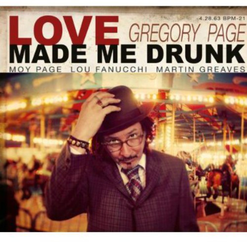Gregory Page - Love Made Me Drunk