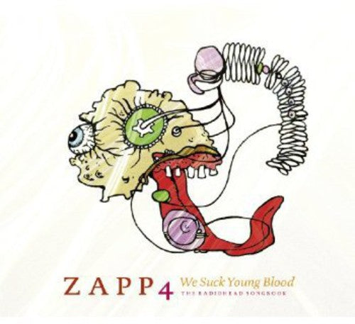 Zapp 4 - We Suck Young Blood: The Radiohead Songbook