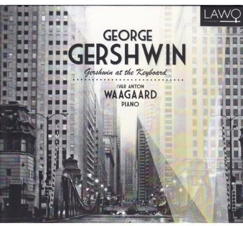 Gershwin/ Waagard - Gershwin at the Keyboard