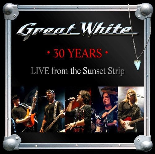 Great White - 30 Years: Live From Sunset Strip