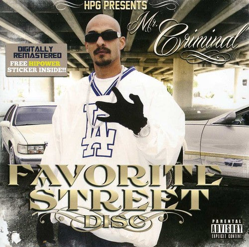 Criminal - HPG Presents: Mr. Criminal Favorite Street Disc