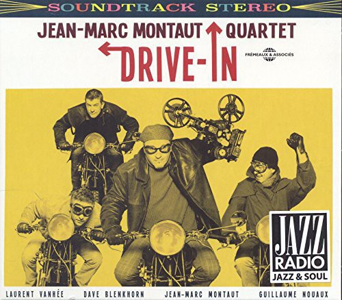 Jean-Marc Montaut Quartet - Drive In
