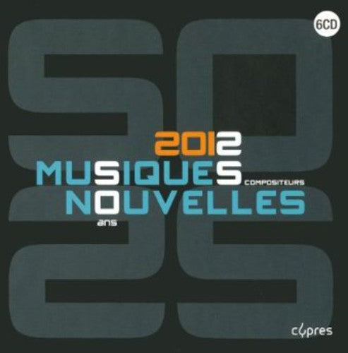 Ensemble Musiques Nouvelles - 50 Years - 25 Composers