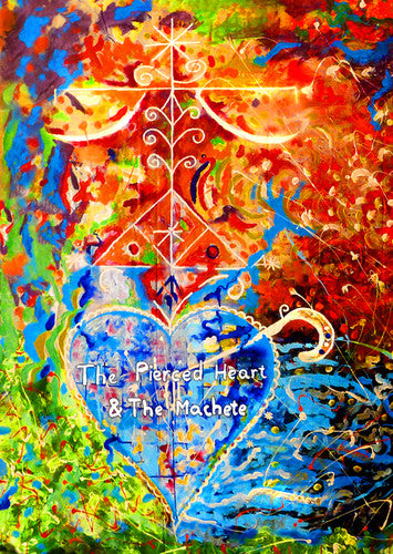 The Pierced Heart and the Machete