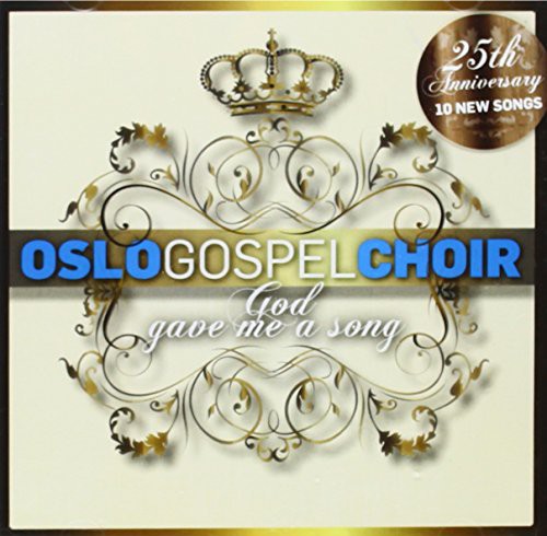 Oslo Gospel Choir - God Gave Me A Song