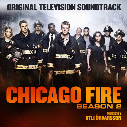 Atli Orvarsson - Chicago Fire Season 2 (Original Soundtrack)