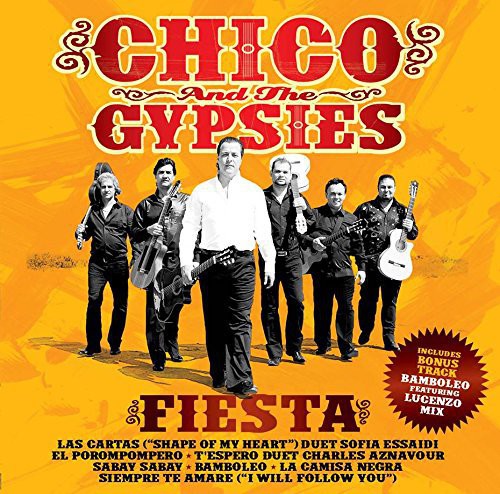 Chico & Gypsies - Fiesta