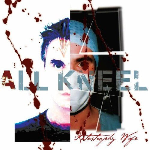 Katastrophy Wife - All Kneel