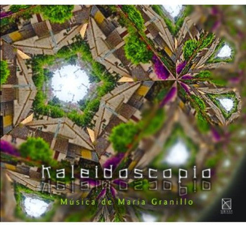 Granillo/ Canales/ Ensamble3 - Kaleidoscope
