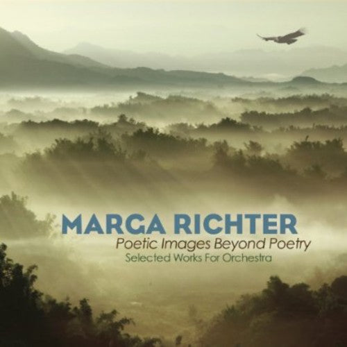 Richter/ Seattle Symphony Orchestra/ Schwarz - Poetic Images Beyond Poetry - Selected Works for