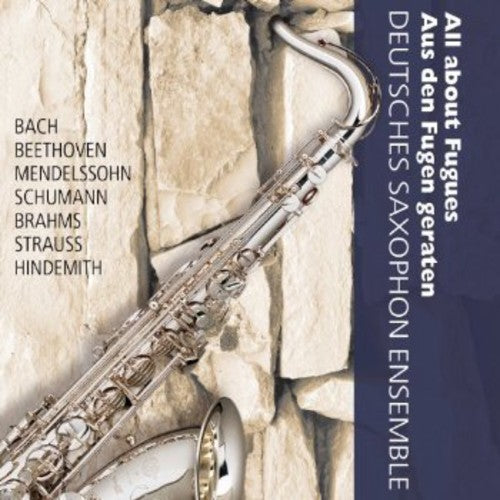 Hindemith/ Deutsches Saxophon Ensemble - All About Fugues