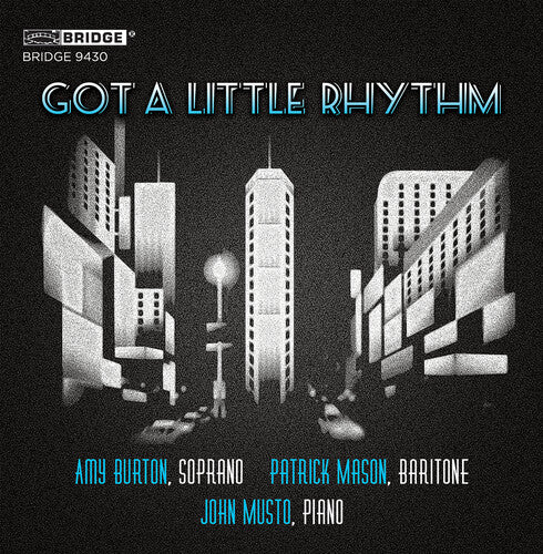 Gershwin/ Amy Burton / Patrick Mason - Got a Little Rhythm