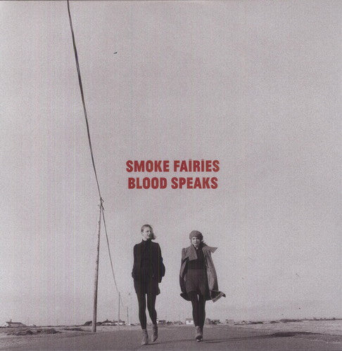 Smoke Fairies - Blood Speaks