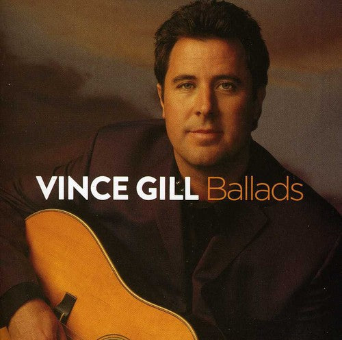 Vince Gill - Ballads