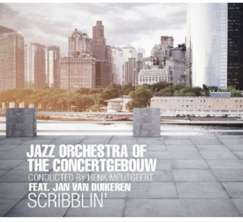 Jazz Orchestra of the Concertgebouw - Scribblin