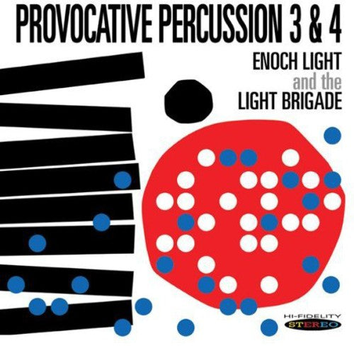 Enoch Light / Light Brigade - Provocative Percussion, Vol. 3 and 4