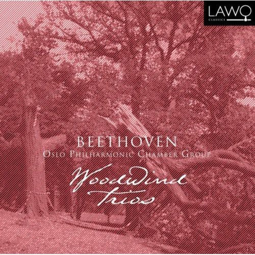 Beethoven/ Oslo Philharmonic Chamber Group - Woodwind Trios