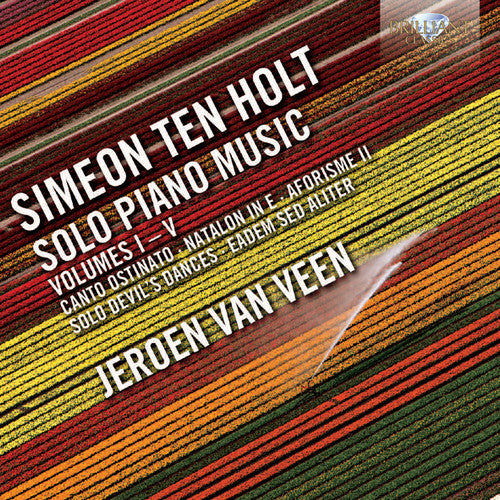 Ten Holt/ Jeroen Veen - Solo Piano Music 1-5