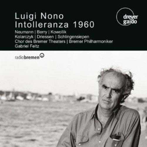Luigi Nono - Intolleranza 1960