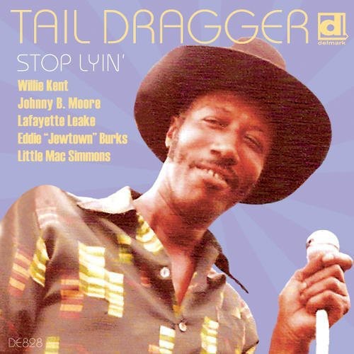 Tail Dragger - Stop Lyin