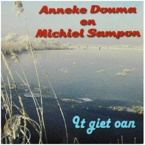 Anneke Douma - It Giet Oan