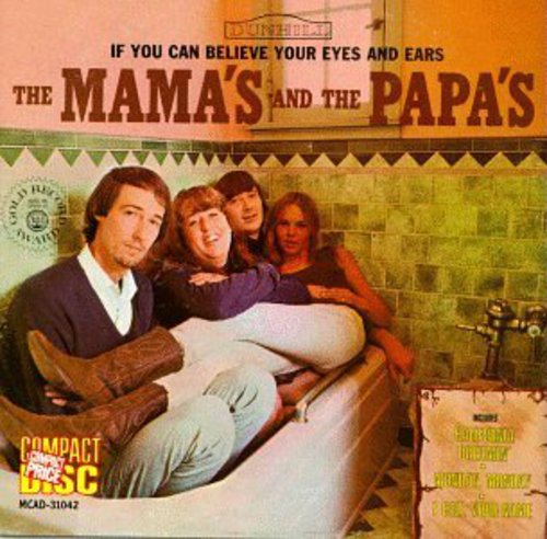 the Mamas & the Papas - If You Can Believe Your Eyes & Ears