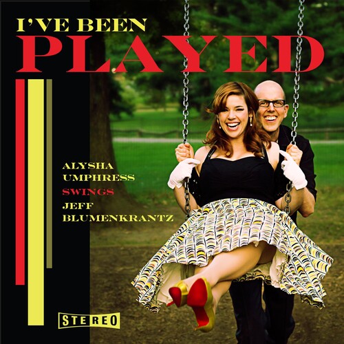 Alysha Umphress - I've Been Played: Alysha Umphress Swings Jeff