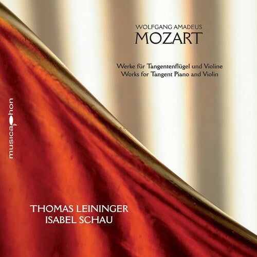 Mozart/ Leininger/ Schau - Works for Tangent Piano & Violin