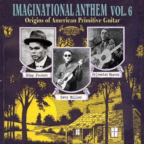 Various - Imaginational Anthem, Vol. 6: Origins Of American Primitive Guitar
