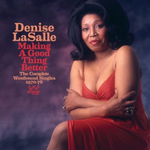 Denise Lasalle - Making a Good Thing Better: Complete Westbound
