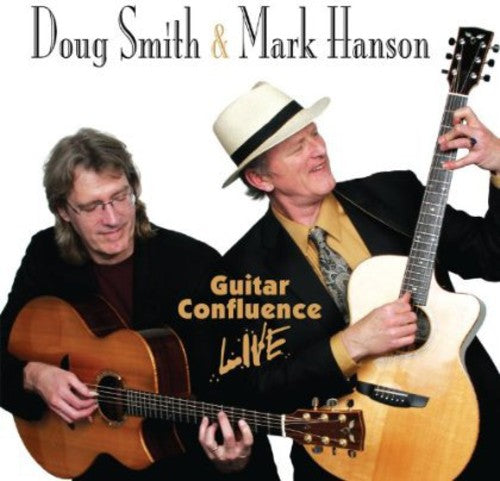 Doug Smith Mark Hanson - Guitar Confluence Live