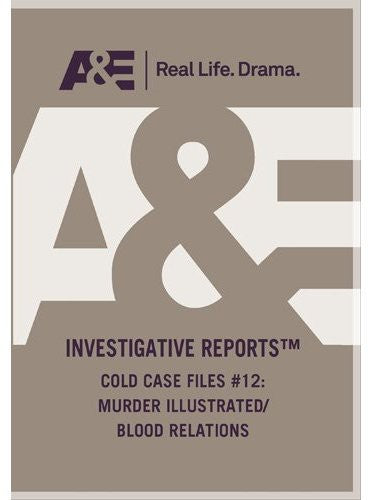Cold Case Files 12 Murder Illustrated Blood Relations