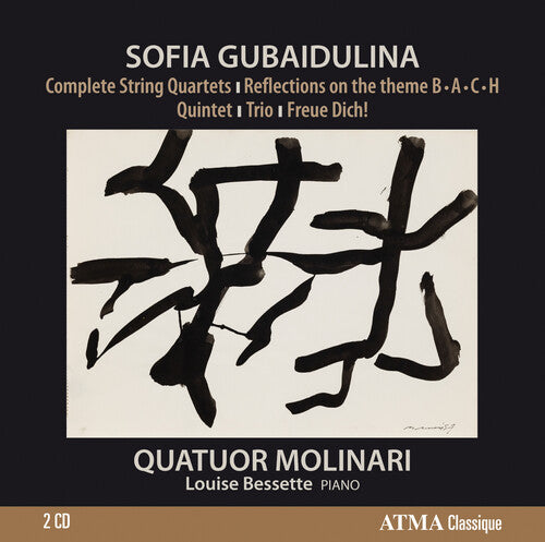 Gubaidulina/ Bessette/ Molinari Qrt - Comp STR QRTS & Other Chamber Works
