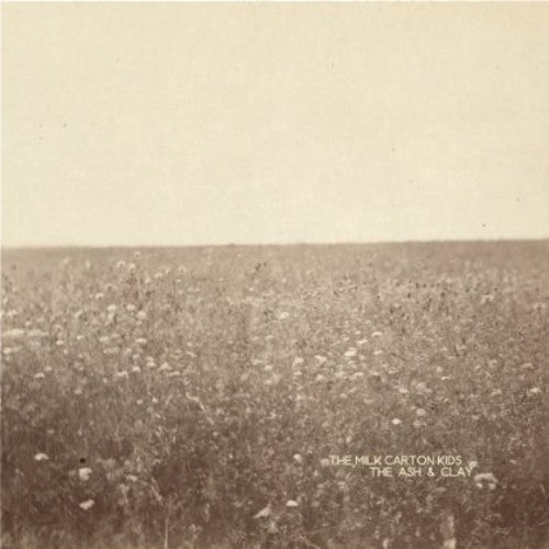 The Milk Carton Kids - Ash & Clay